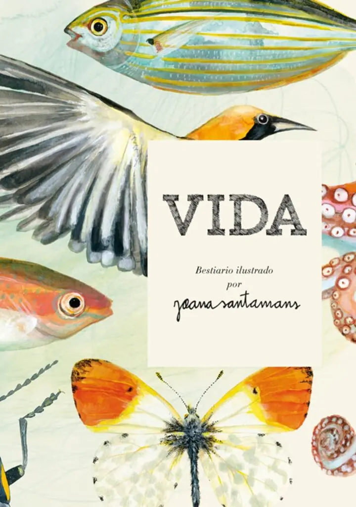Vida. Bestiario ilustrado por Joana Santamans – Bridge
