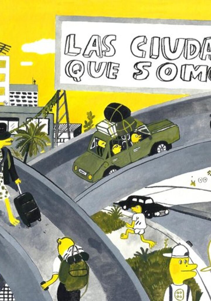 Las ciudades que somos – Sexto Piso
