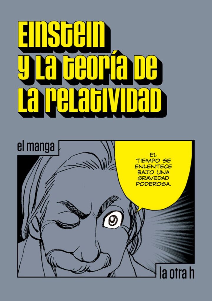 Einstein y la teoría de la relatividad – La Otra H