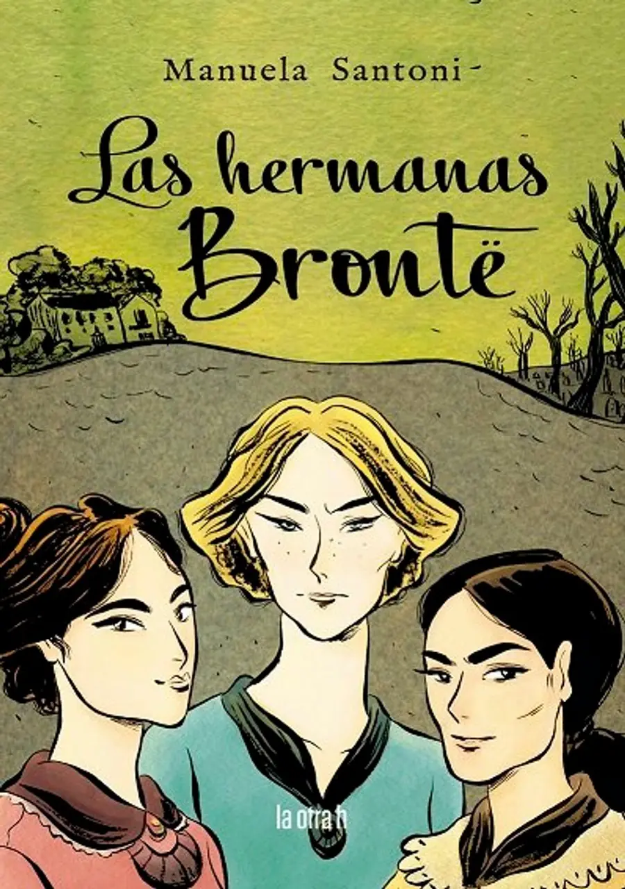 Las Bronte Hermanas – La Otra H