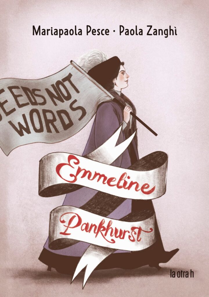 Emmeline Pankhurst – La Otra H
