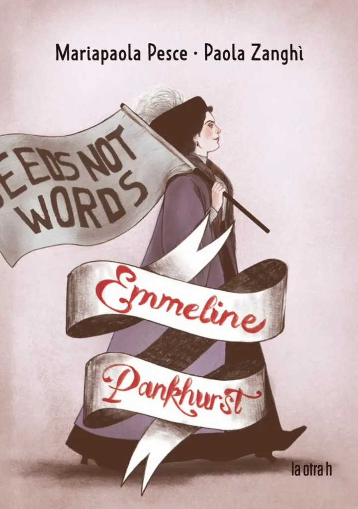 Emmeline Pankhurst – La Otra H