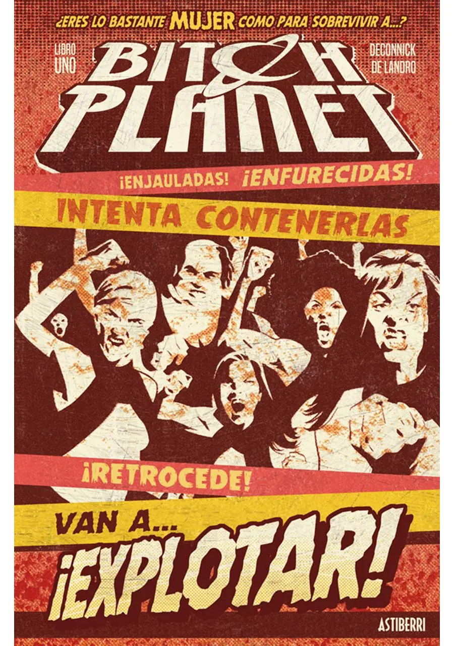 Bitch Planet 1. Máquina extraordinaria – Astiberri