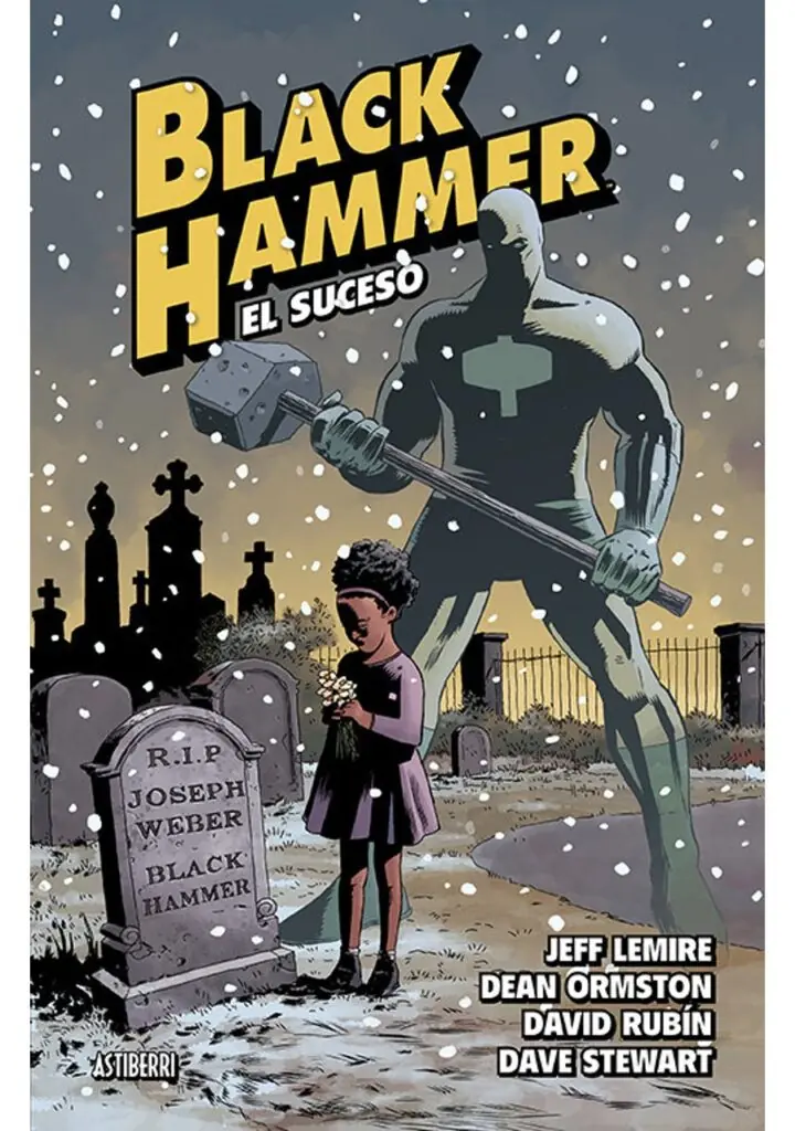 Black Hammer 2. El suceso – Astiberri