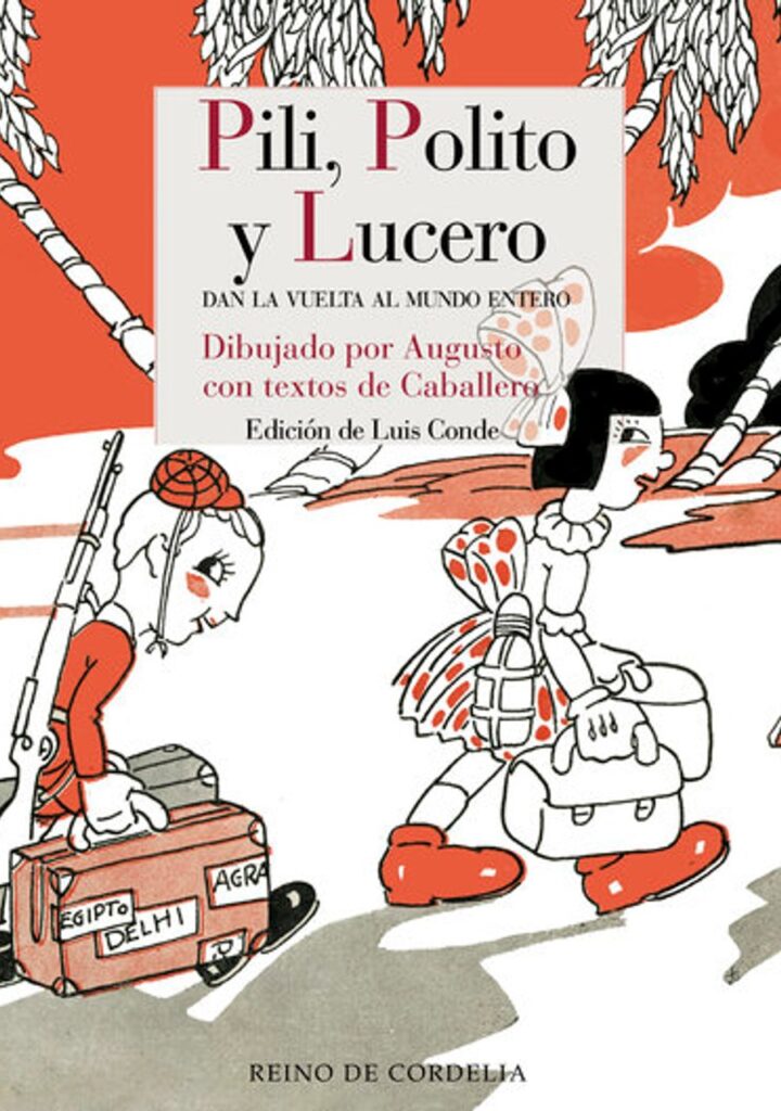 Pili, Polito y Lucero dan la vueltas al mundo entero – Reino de Cordelia