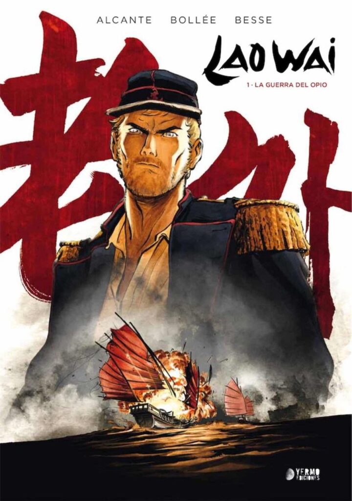 Lao Wai 01:Guerra del Opio – Yermo Ediciones
