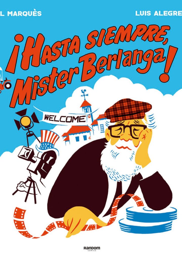 ¡Hasta siempre, Mr. Berlanga! – Random Comics