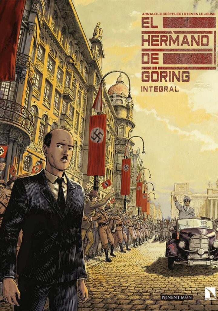 El hermano de Göring – Ponent Mon