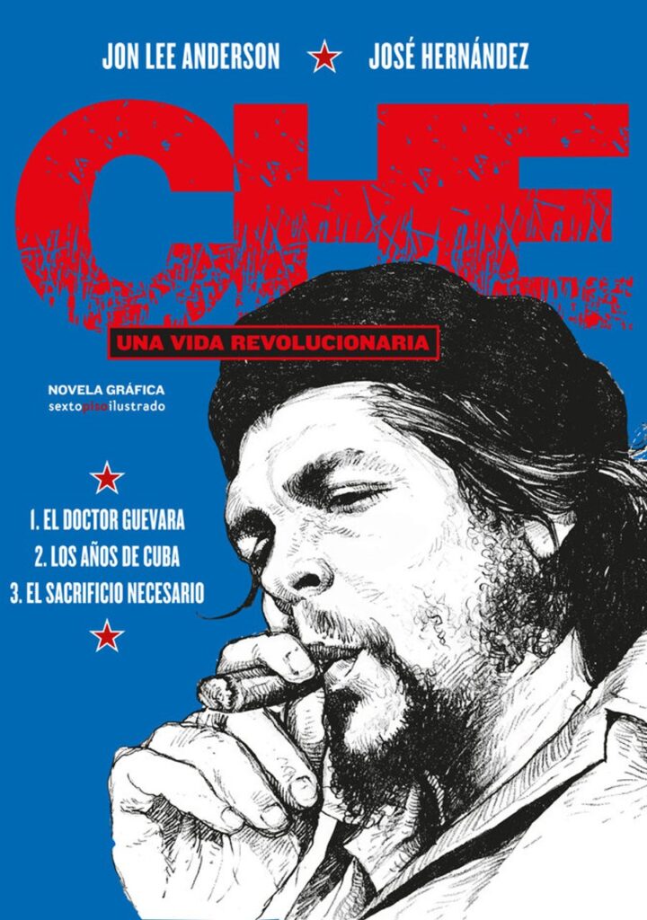 Che. Una vida revolucionaria (Integral) – Sexto Piso