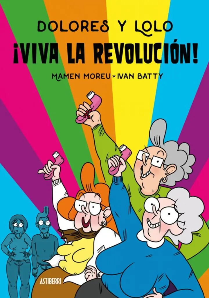 Dolores y Lolo 2. ¡Viva la revolución! – Astiberri