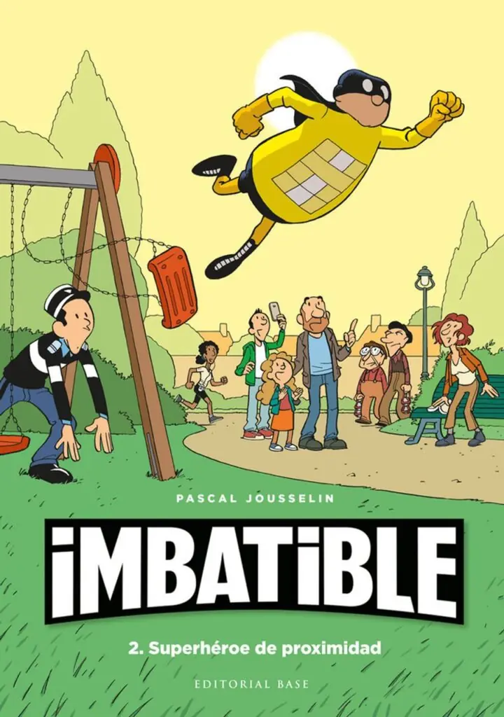 Imbatible 2. Superhéroe de proximidad – Editorial Base (es)