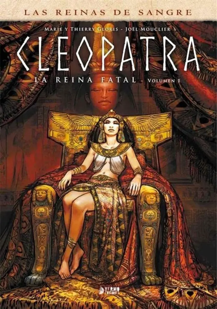 Cleopatra, la Reina Fatal 01 (Nueva Edición) – Yermo Ediciones
