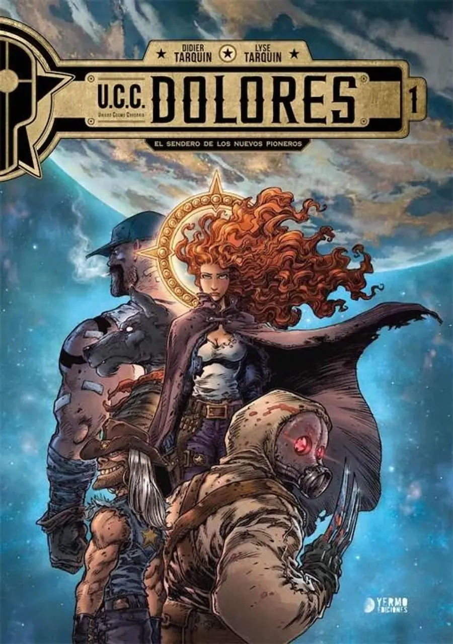 U.c.c. Dolores 01 (El Sendero de los Nuevos Pioneros Nueva Edición) – Yermo Ediciones