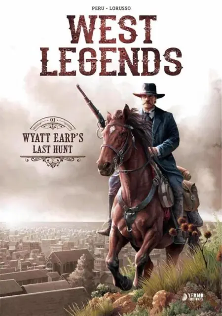West Legends 01 (Wyatt Earp's Last Hunt) – Yermo Ediciones