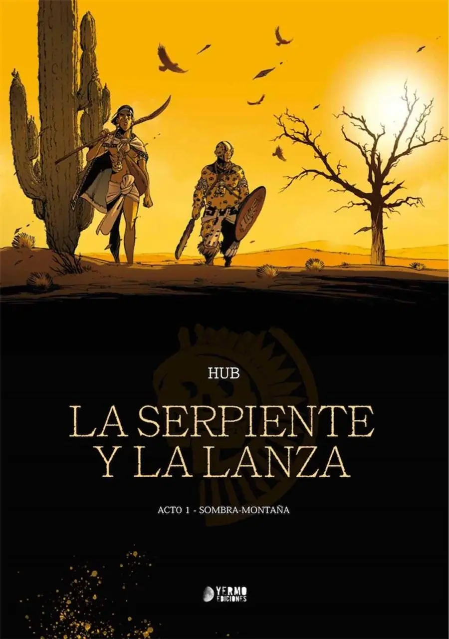 La Serpiente y la Lanza 01 (Sombra - Montaña) – Yermo Ediciones