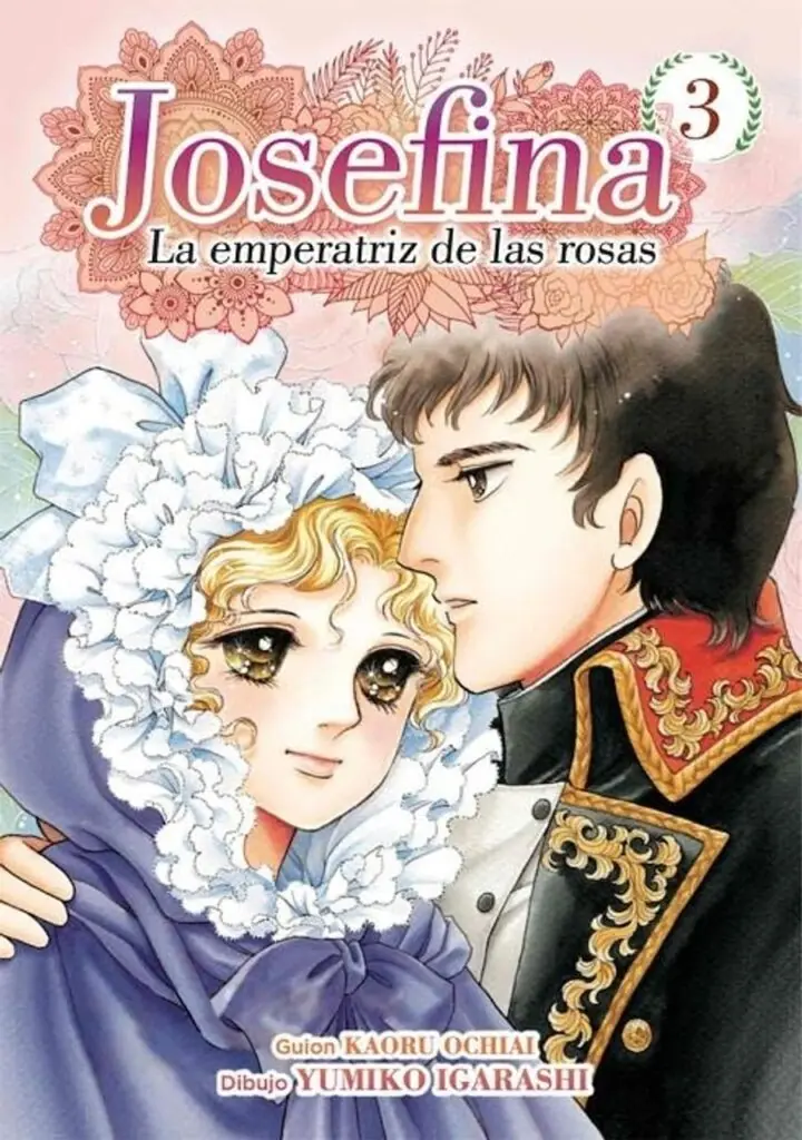 Josefina, la Emperatriz de las Rosas 03 – Arechi Manga