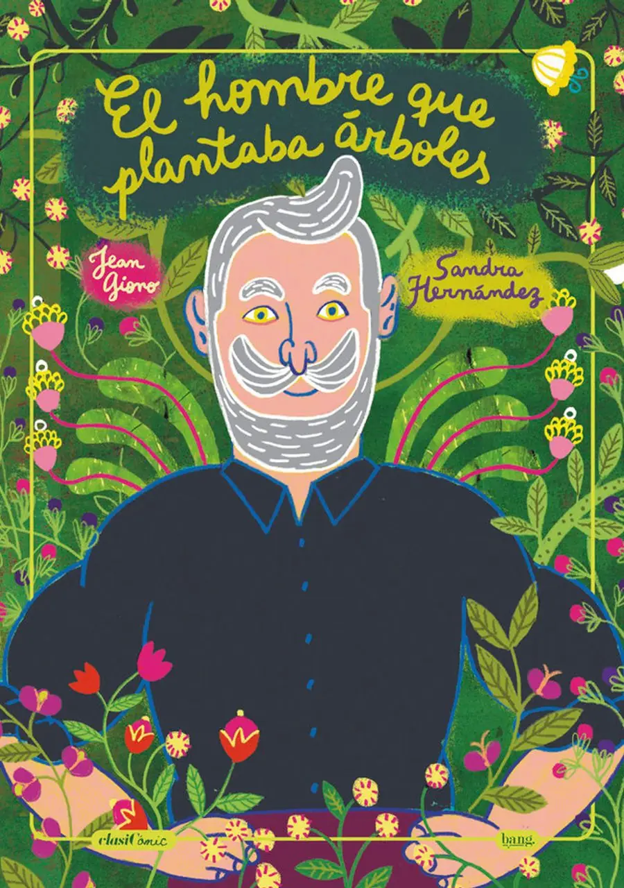 El Hombre que Plantaba Árboles – Bang Ediciones