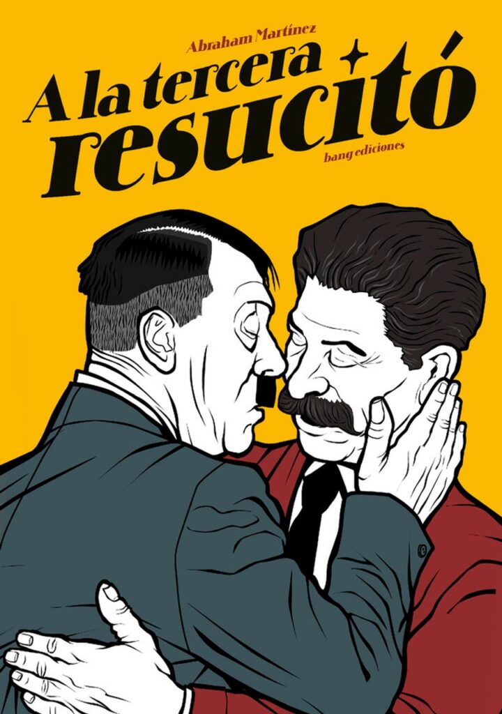 A la Tercera Resucitó – Bang Ediciones