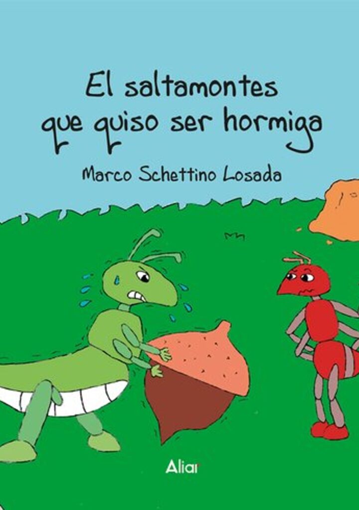El saltamontes que quiso ser hormiga – Aliar 2015 Ediciones