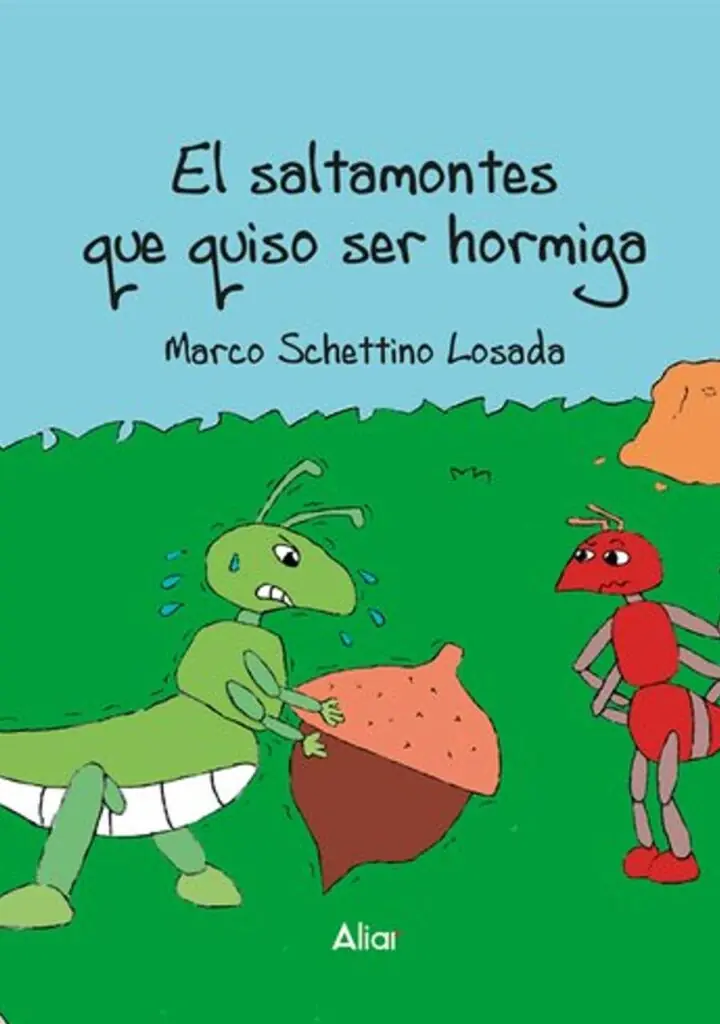 El saltamontes que quiso ser hormiga – Aliar 2015 Ediciones