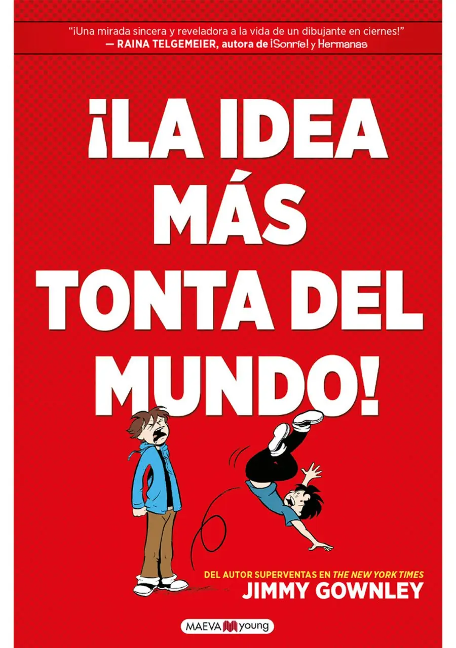 La Idea Mas Tonta Jamás Contada – Maeva Ediciones