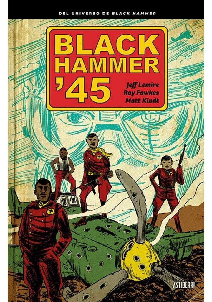 Black Hammer '45 – Astiberri