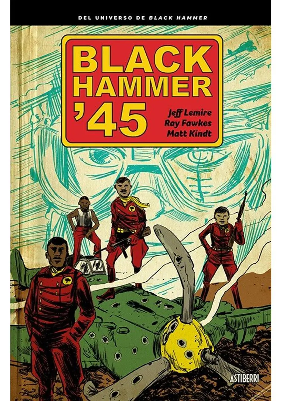 Black Hammer '45 – Astiberri