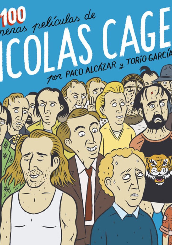 Las 100 Primeras Películas de Nicolás Cage – Astiberri
