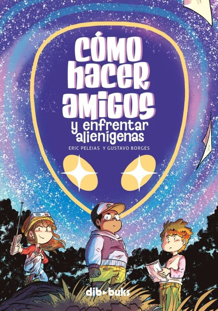 Como Hacer Amigos y Enfrentar Alienígenas – Dibbuks