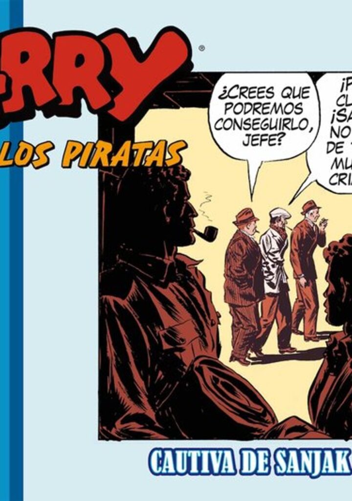Terry y los piratas 1938-1939 – Plan B Publicaciones