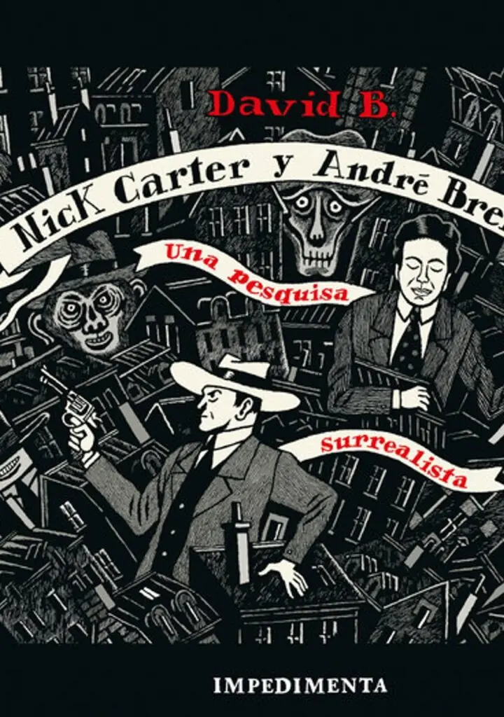 Nick Carter & André Breton – Impedimenta