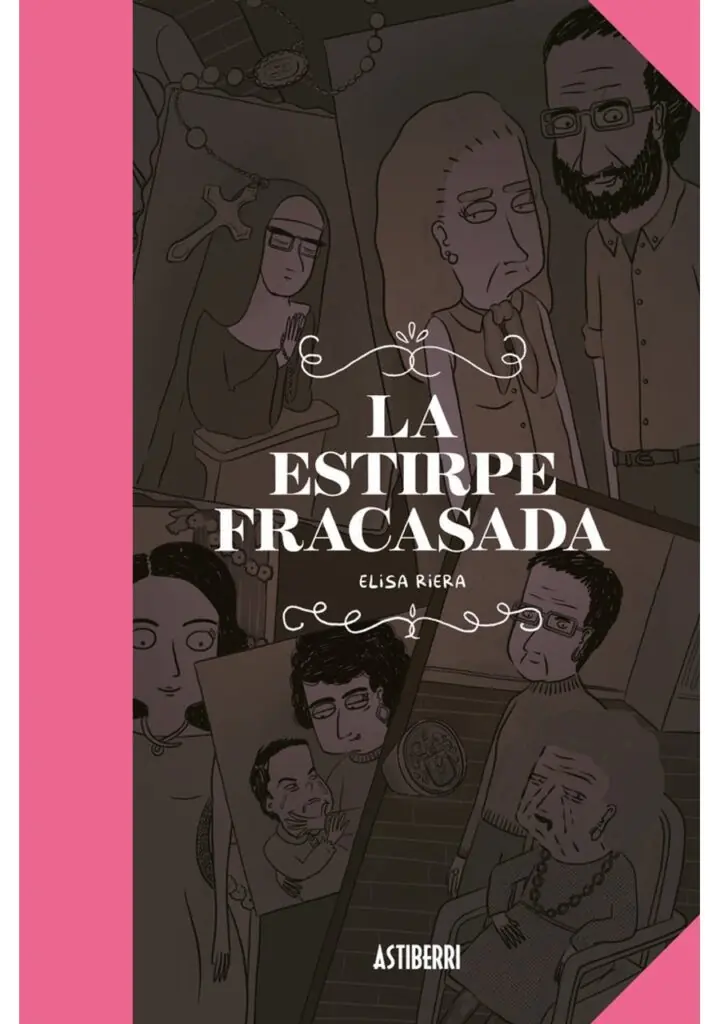La Estirpe Fracasada – Astiberri