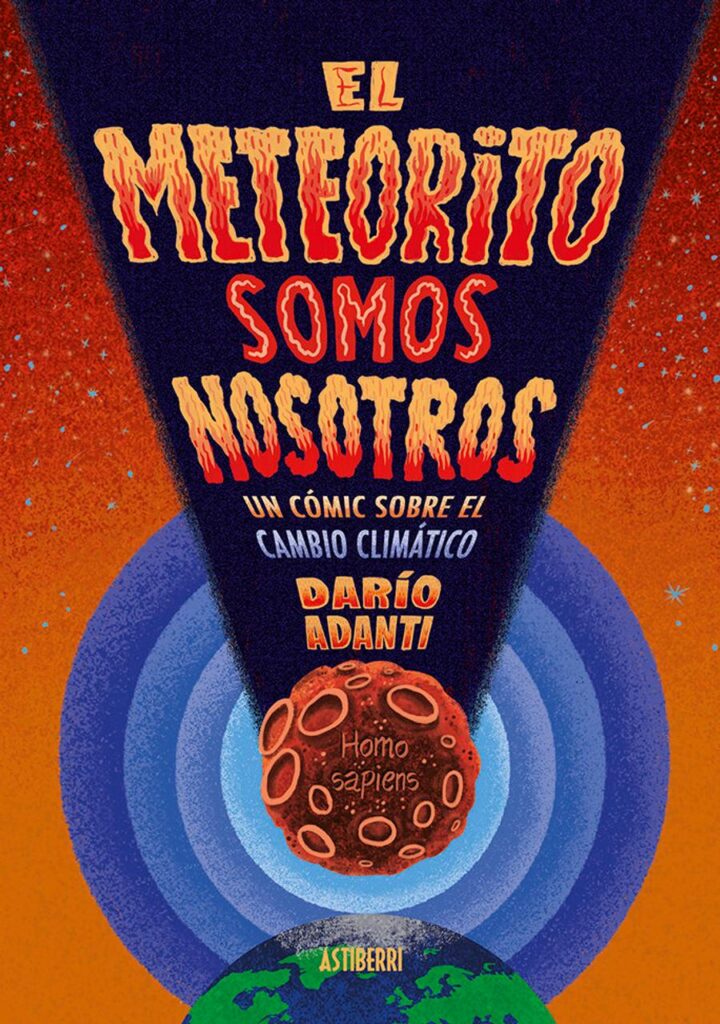 El meteorito somos nosotros – Astiberri