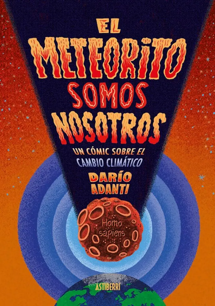 El meteorito somos nosotros – Astiberri