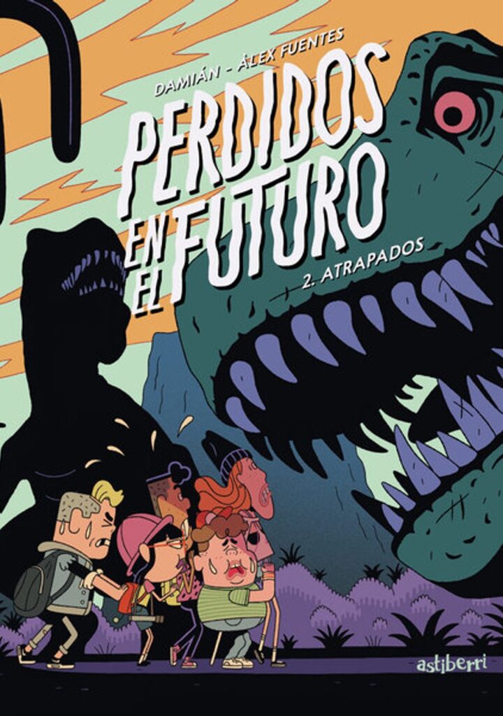 Perdidos en el Futuro 2. Atrapados – Astiberri