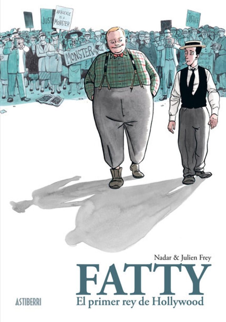 Fatty. El Primer Rey de Hollywood – Astiberri