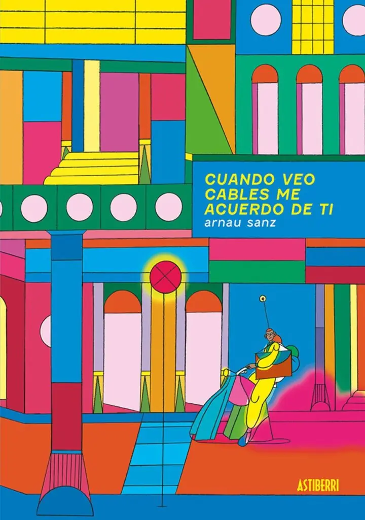 Cuando veo cables me acuerdo de ti – Astiberri
