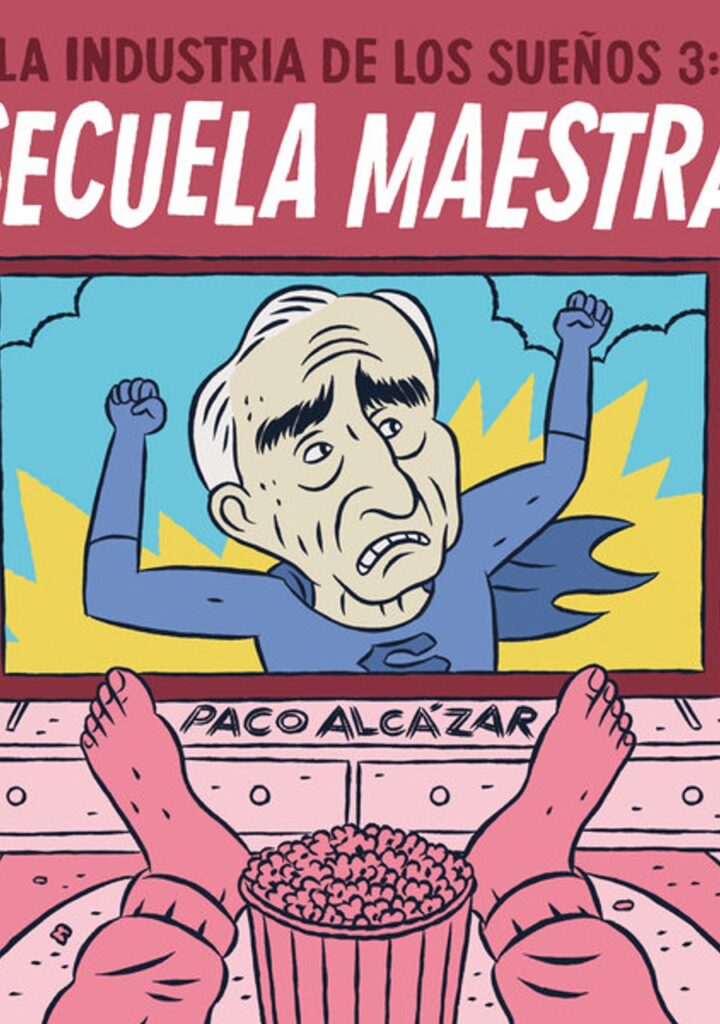 La Industria de los Sueños 3: ¡Secuela Maestra! – Astiberri