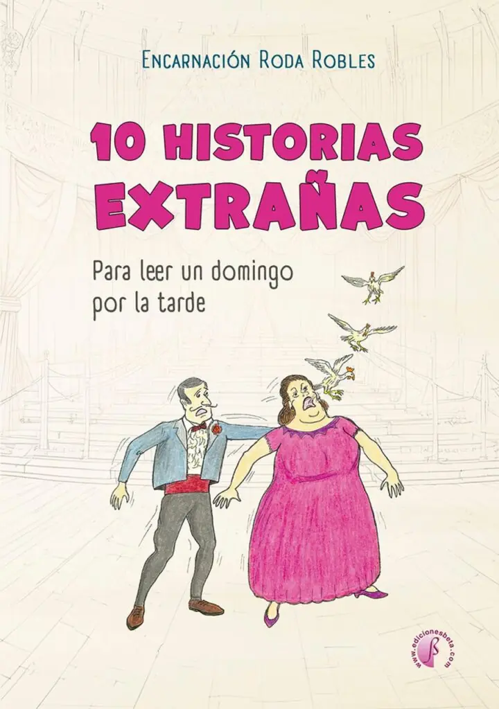 10 Historias Extrañas para Leer un Domingo por la Tarde – Ediciones Beta III Milenio
