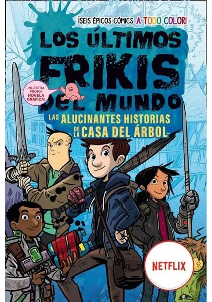 Los Últimos Frikis del Mundo, las Alucinantes Historias de la Casa del Árbol – Editorial Hidra