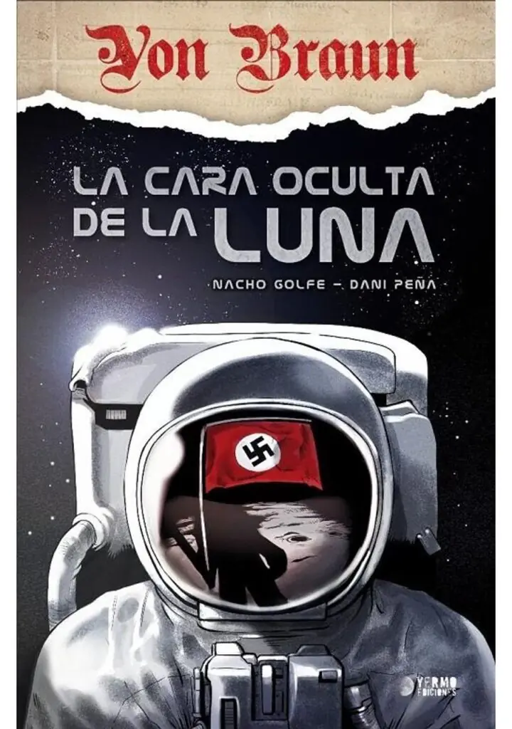 Von Braun, la Cara Oculta de la Luna – Yermo Ediciones