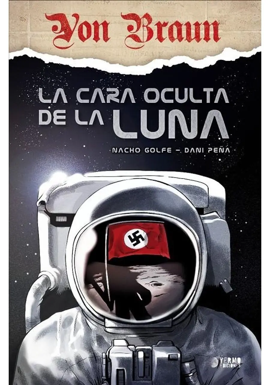 Von Braun, la Cara Oculta de la Luna – Yermo Ediciones
