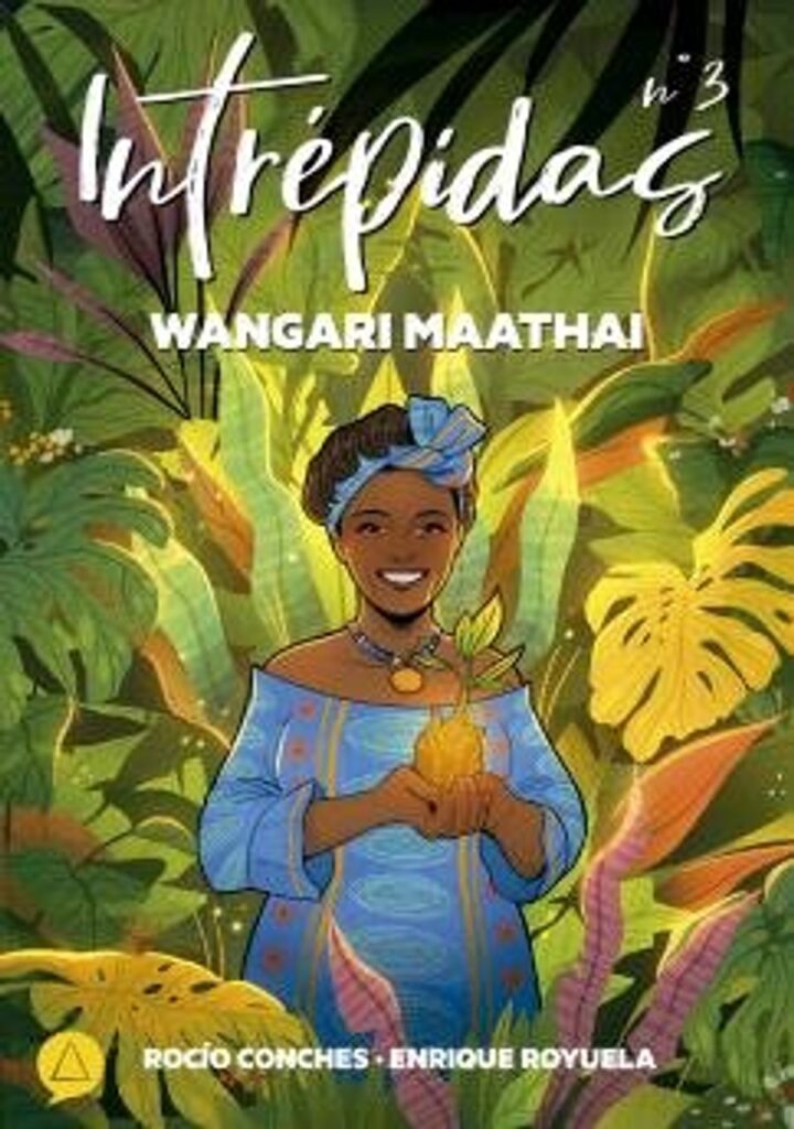 Intrépidas Nº 3 Wangari Maathai – Principia Tebeos
