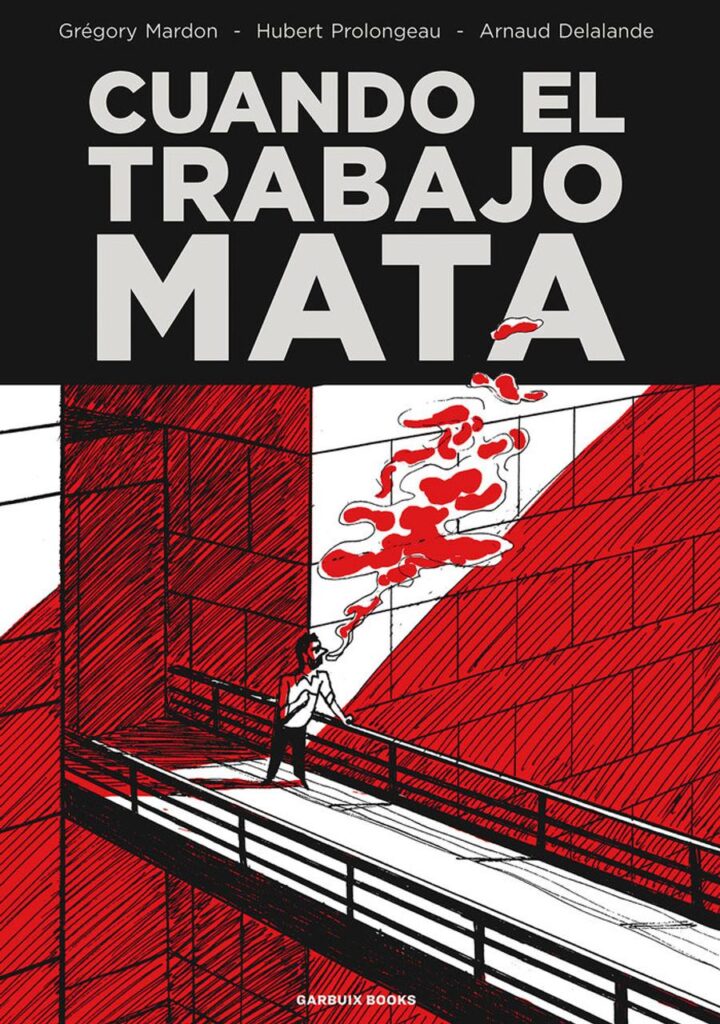Cuando el trabajo mata – Garbuix Books