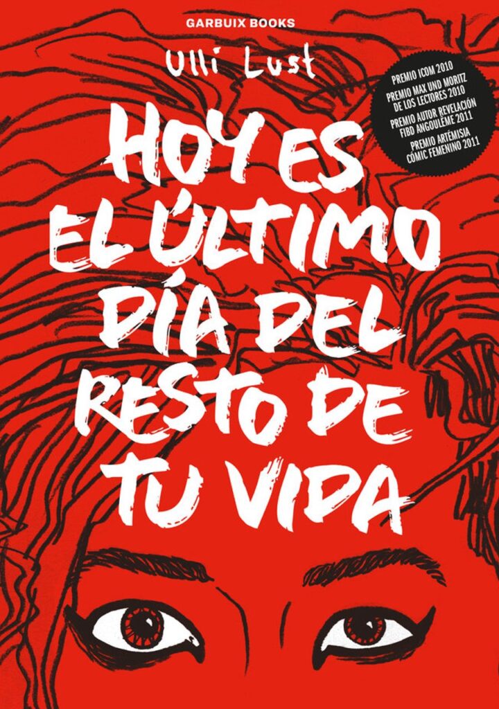 Hoy Es el Último Dia del Resto de Tu Vida – Garbuix Books