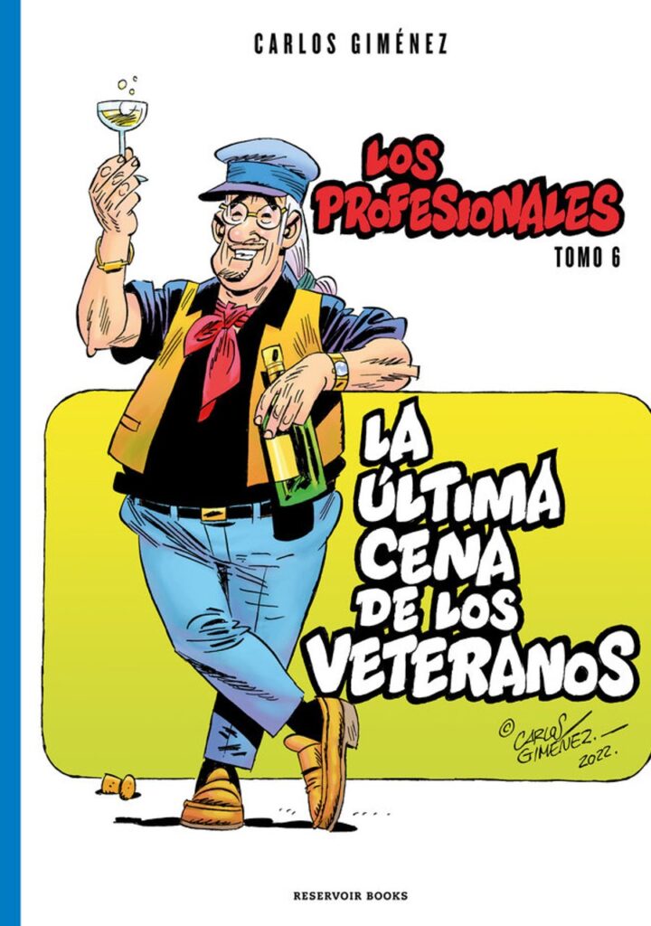 La Última Cena de los Veteranos los Profesionales 06 – Reservoir Books