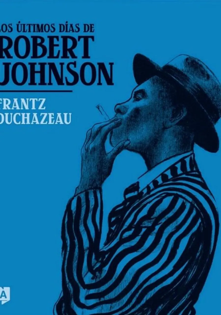 Los Últimos Días de Robert Johnson – Andana Grafica