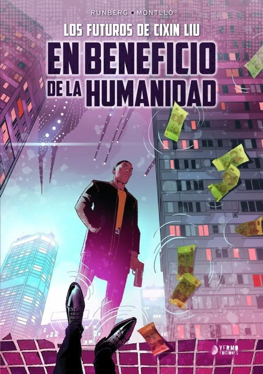 Los Futuros de Cixin Liu 02 (En Beneficio de la Humanidad) – Yermo Ediciones