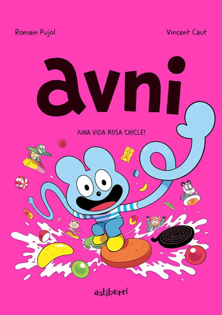 Avni 6. Una Vida Rosa Chicle – Astiberri