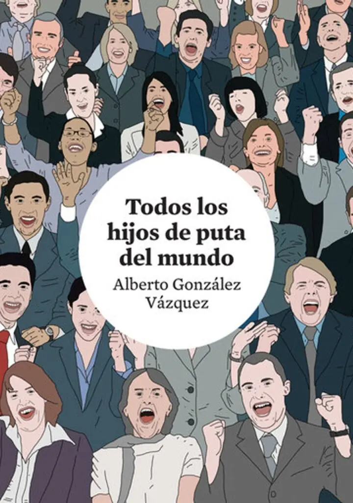 Todos los Hijos de Puta del Mundo 4.ª Ed – Astiberri